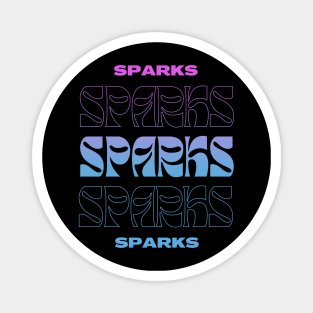 Sparks // Typography Fan Art Design Magnet